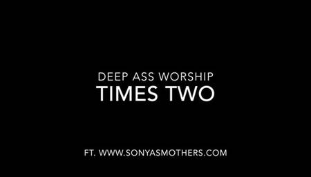 Deep Ass Worship: Times Two