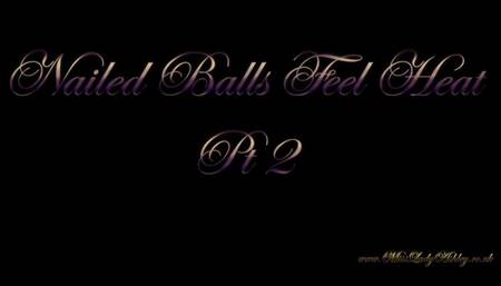 Nailed Balls feel the Heat