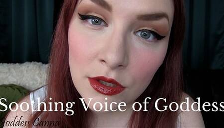 The soothing voice of Goddess