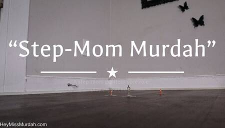 Step-Mommy Murdah