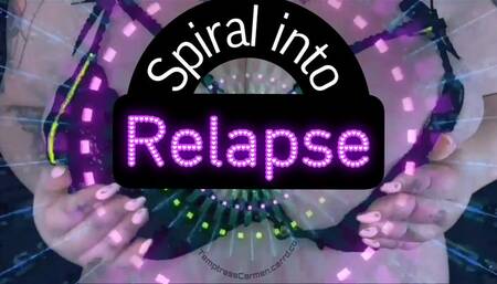 Spiral into Relapse-Fantasy