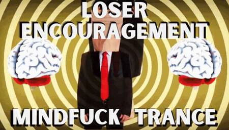 Loser Encouragement Trance Loop