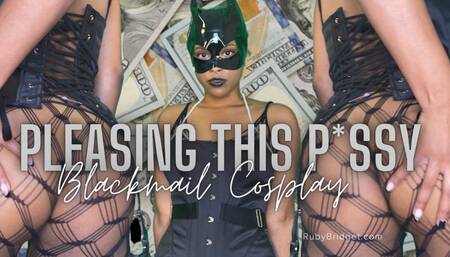 Pleasing This Pussy - Blackmail-Fantasy
