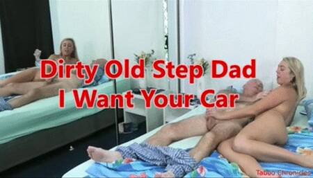 Dirty Old Step Dad I Want Your Car