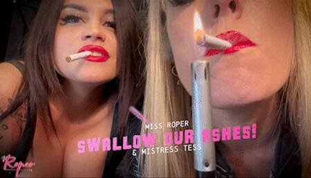 Swallow Our Ashes! Ft Miss Roper & Mistress Tess - HD MP4 1080p Format