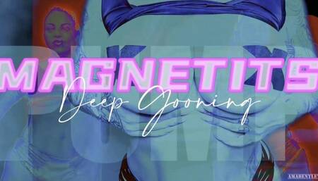 MAGNETITS (DEEP GOONING)