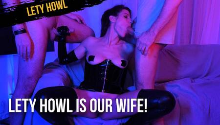 Lety Howl is our wife!
