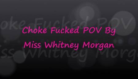 Miss Whitney Morgan Fucks Harder With Her Hands Around Your Neck