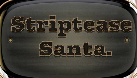 Striptease Santa