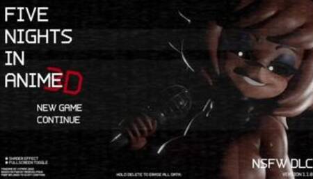 Five Nights In Anime; 3D-NSFW EDITION (There Was No Sex And I Got Scammed)