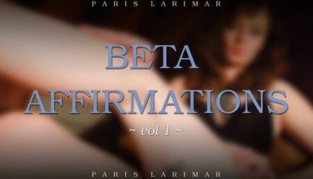 BETA AFFIRMATIONS vol 1
