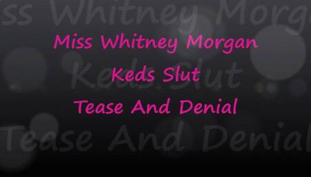 Whitney Morgan: Keds Slut Tease & Denial