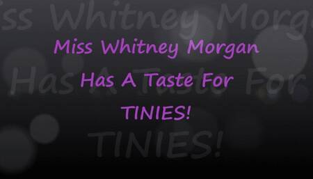 Whitney Has A Taste For Tinies
