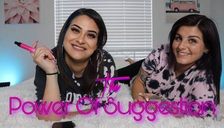 The Power Of Suggestion