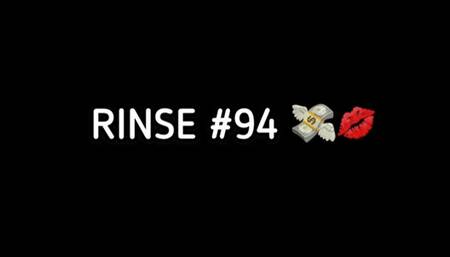 RINSE #94