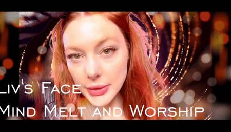 Liv's Face Mind Melt and Worship