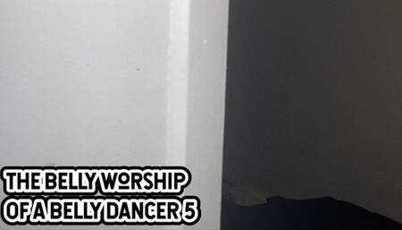 THE BELLY WORSHIP OF A BELLY DANCER 5