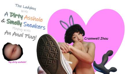 The Asian Ladyboy with a Dirty Asshole And Smelly Sneakers Playing with A  Anal Plug. (for you who has fetishes)