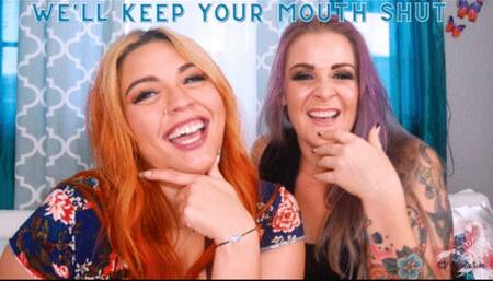We'll Keep Your Mouth Shut (wmv)