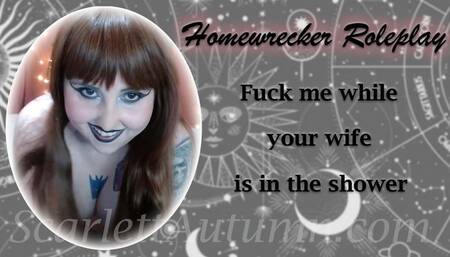 While your Wife is in the Shower