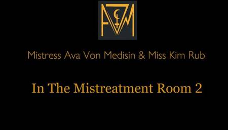 In The Mistreatment Room Part 2