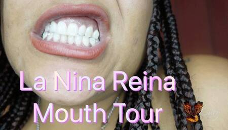La Nina Reina  Mouth Tour