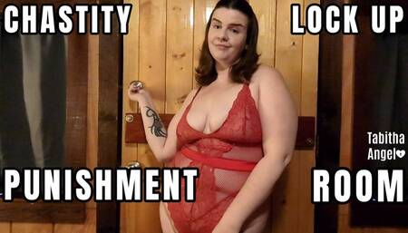 Chastity Lock Up Punishment Room