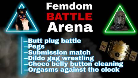 Femdom Battle Arena Wrestling Game FLR Pain Punishment CBT Buttplug Kicking Competition Humiliation Mistress Dominatrix
