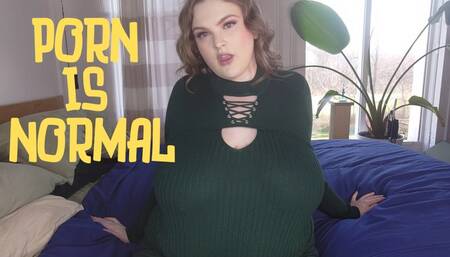 Watching Porn is Normal
