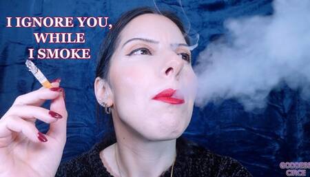 I IGNORE YOU, WHILE I SMOKE - TI IGNORO, MENTRE FUMO