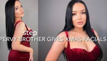 PERVY STEP-BROTHER GIVES CHRISTMAS FACIALS
