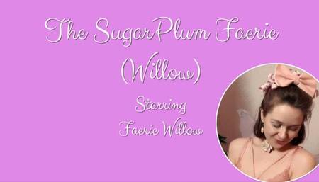 Sugarplum Faerie Willow