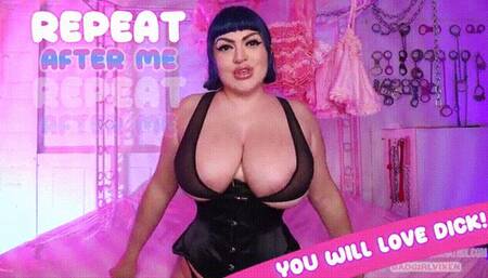 Repeat After Me, Sissy!