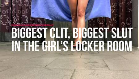 Biggest Clit, Biggest Slut In the Girl's Locker Room (ES198)