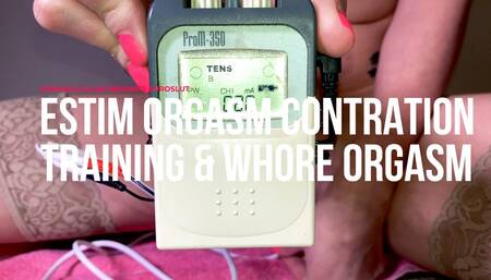 Estim Orgasm Contraction Training and Whore Orgasm (ES274)