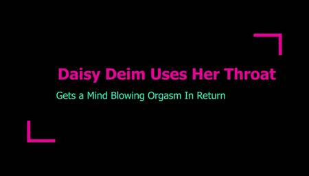 MILF Daisy Deim Uses Her Throat and Gets Treated With a Facial