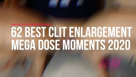 Euroslut 62 Best Clit Enlargement Mega Dose Moments 2020 (ES280)
