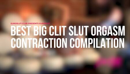 Euroslut Best Big Clit Slut Orgasm Contraction Compilation (ES282)