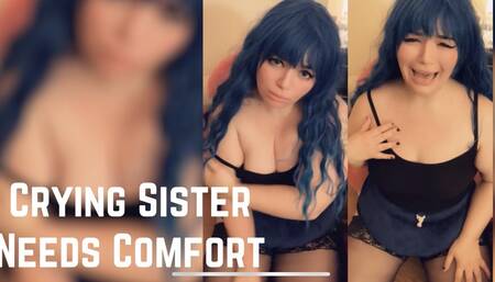 Crying Sister Needs Comfort
