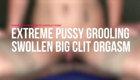 Extreme Pussy Grooling Swollen Big Clit Orgasm (ES330)