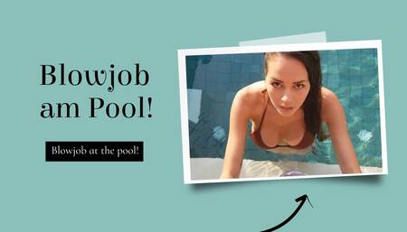 Blowjob at the pool!