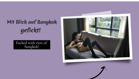 Fucked with view of bangkok!