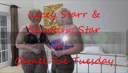 Camel Toe Tuesday Staring Lacey Starr & Shooting Star