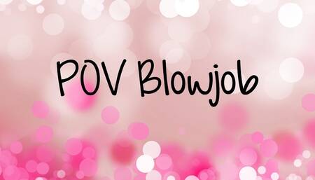 POV Blowjob