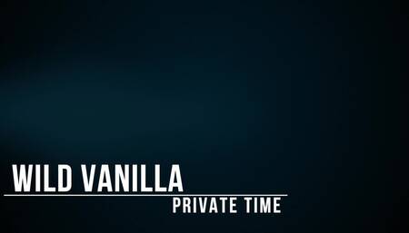 Privatetime with Wild-Vanilla