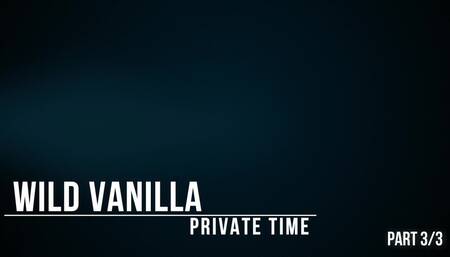 Privattime with Wild-Vanilla Final part 3