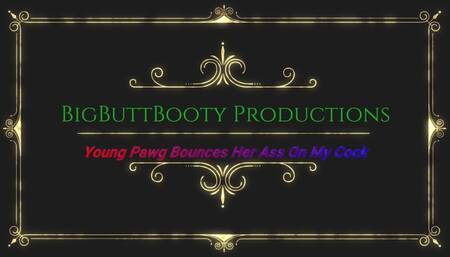 Young Pawg Bounces Ass On My Cock