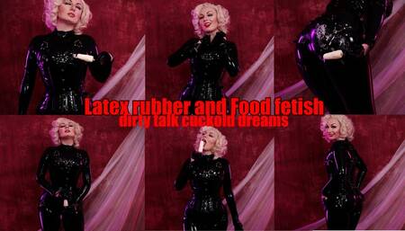 Latex rubber fetish with food fetisch