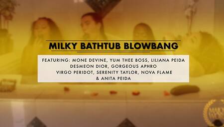 MILKY BATHTUB BLOWBANG