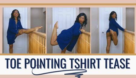 Toe Pointing TShirt Tease
